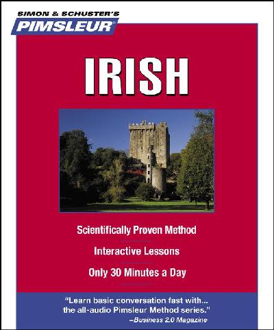 Pimsleur Irish Level 1 CD: Learn to Speak and Understand Irish (Gaelic) with Pimsleur Language Programs 10th Lessons plus Notes ed.