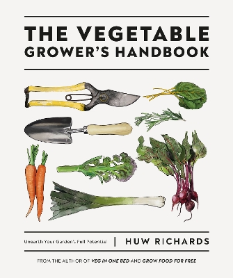 Vegetable Grower's Handbook: Unearth Your Garden's Full Potential