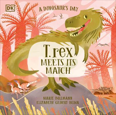 Dinosaurâs Day: T. rex Meets His Match