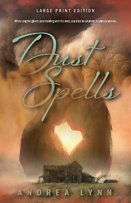 Dust Spells (Large Print Edition) Large Print
