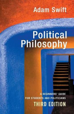 Political Philosophy: A Beginners' Guide for Students and Politicians