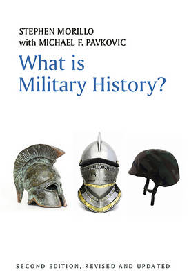 What is Military History? 2nd edition