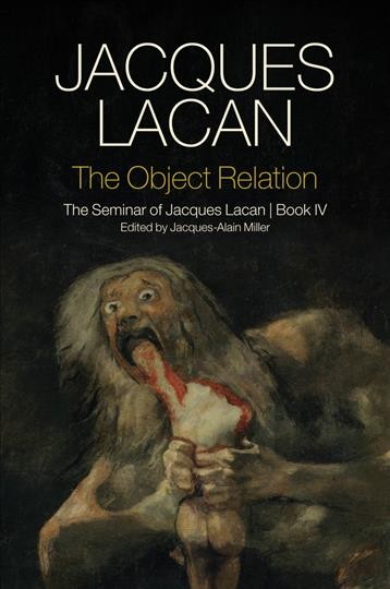 Object Relation: The Seminar of Jacques Lacan, Book IV