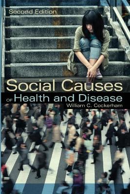 Social Causes of Health and Disease
