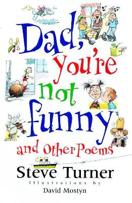 Dad, You're Not Funny and Other Poems New edition