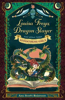 Louisa Freya, Dragon Slayer: and other tales New edition