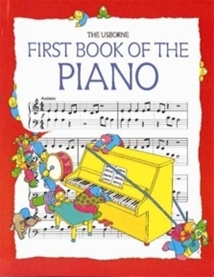 Usborne First Book of the Piano