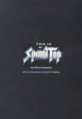 This is Spinal Tap: The Official Companion