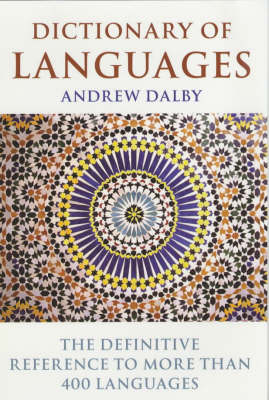 Dictionary of Languages: The Definitive Reference to More Than 400 Languages