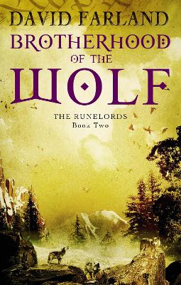 Brotherhood Of The Wolf: Book 2 of the Runelords