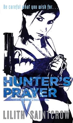 Hunter's Prayer: The Jill Kismet Books: Book Two