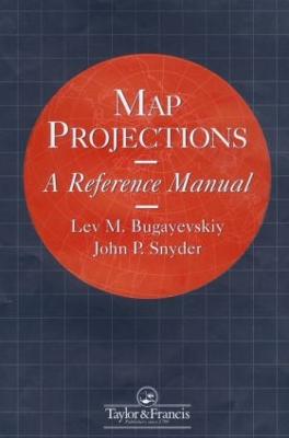 Map Projections: A Reference Manual