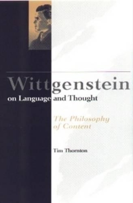 Wittgenstein on Language and Thought: The Philosophy of Content