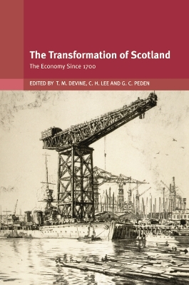 Transformation of Scotland: The Economy since 1700