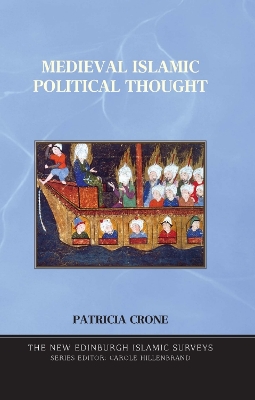 Medieval Islamic Political Thought: c.650-1250