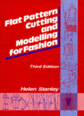 Flat Pattern Cutting and Modelling for Fashion 3rd Revised edition