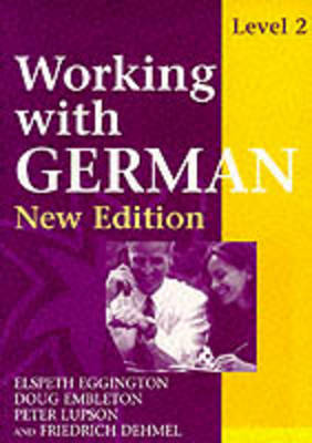 Working with German 2nd Revised edition, Level 2