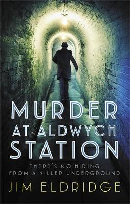 Murder at Aldwych Station: The heart-pounding wartime mystery series