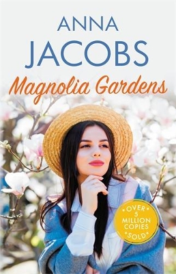 Magnolia Gardens: A heart-warming story from the multi-million copy bestselling author Anna  Jacobs