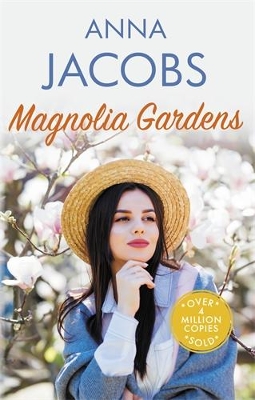 Magnolia Gardens: A heart-warming story from the multi-million copy bestselling author Anna  Jacobs