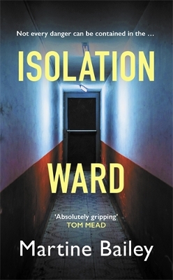 Isolation Ward: The nail-biting psychological thriller
