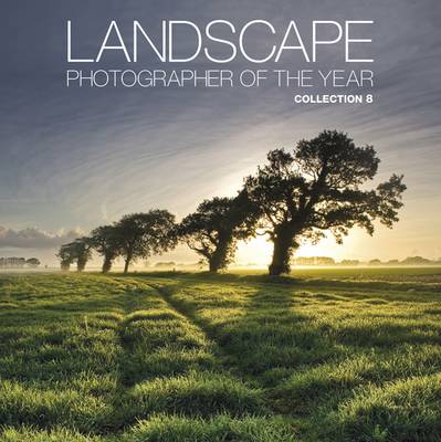 Landscape Photographer of the Year: Collection 8, Collection 8