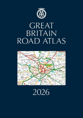 AA Great Britain Road Atlas 2026 2026 39th New edition