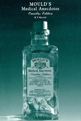 Mould's Medical Anecdotes: Omnibus Edition