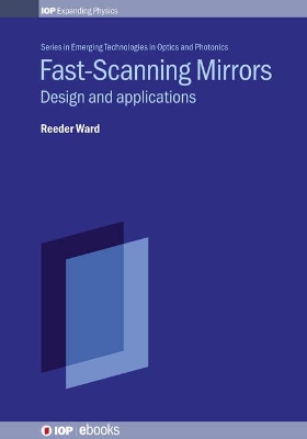 Fast-Scanning Mirrors: Design and Applications