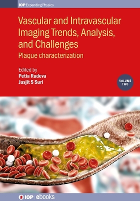 Vascular and Intravaslcular Imaging Trends, Analysis, and Challenges  -  Volume 2: Plaque characterization