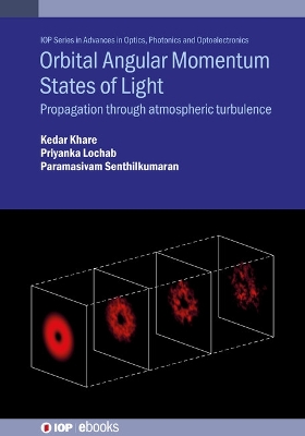 Orbital Angular Momentum States of Light: Propagation through atmospheric turbulence