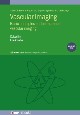 Vascular Imaging Volume 1: Basic principles and intracranial vascular imaging