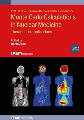 Monte Carlo Calculations in Nuclear Medicine (Second Edition): Therapeutic applications 2nd edition