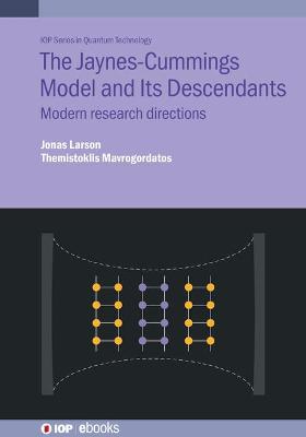 JaynesCummings Model and Its Descendants: Modern research directions