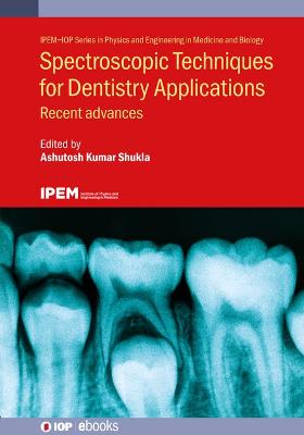 Spectroscopic Techniques for Dentistry Applications: Recent advances