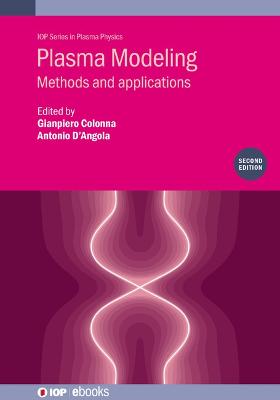 Plasma Modeling (Second Edition): Methods and applications 2nd edition