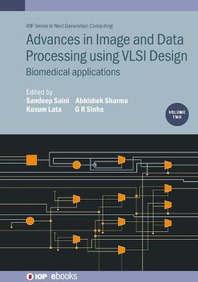 Advances in Image and Data Processing using VLSI Design, Volume 2: Biomedical applications