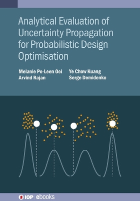 Analytical Evaluation of Uncertainty Propagation for Probabilistic Design  Optimisation