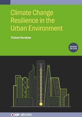 Climate Change Resilience in the Urban Environment (Second Edition) 2nd edition