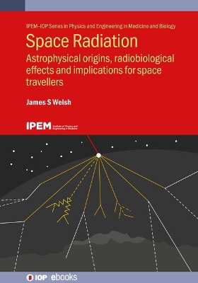 Space Radiation: Astrophysical origins, radiobiological effects and implications for space  travellers