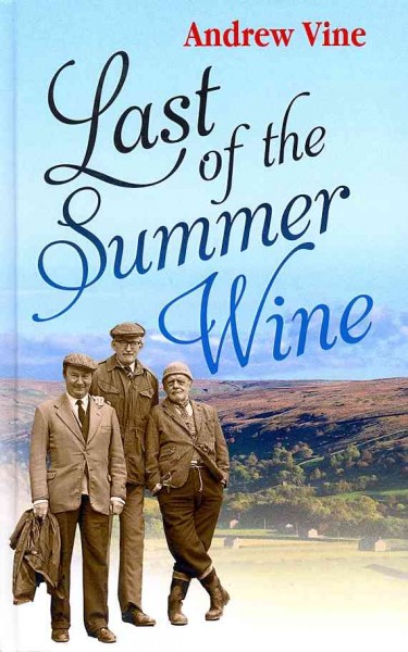 Last Of The Summer Wine Large type / large print edition