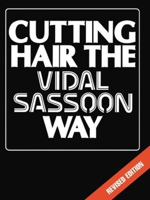 Cutting Hair the Vidal Sassoon Way 2nd edition