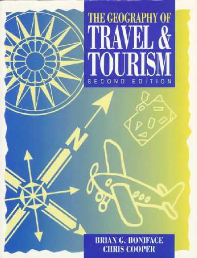 Geography of Travel and Tourism 2nd Revised edition