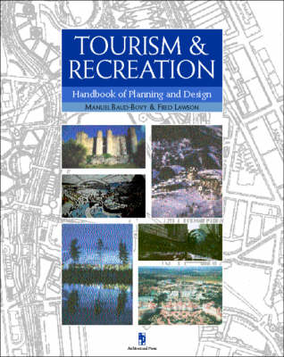 Tourism and Recreation: Handbook of Planning and Design Revised edition