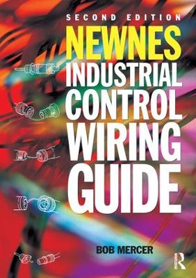 Newnes Industrial Control Wiring Guide 2nd edition