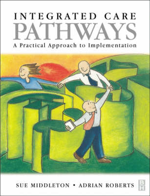 Integrated Care Pathways: A Practical Approach to Implementation