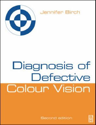 Diagnosis of Defective Colour Vision 2nd Revised edition