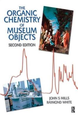 Organic Chemistry of Museum Objects 2nd edition