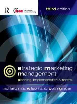 Strategic Marketing Management: Planning, implementation and control 3rd edition