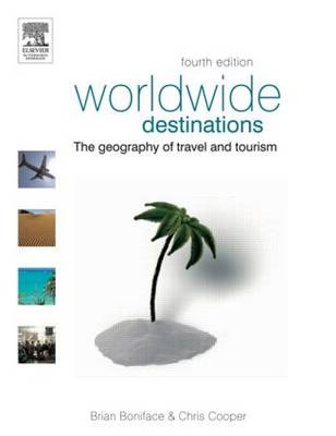 Worldwide Destinations: The Geography of Travel and Tourism 4th Revised edition
